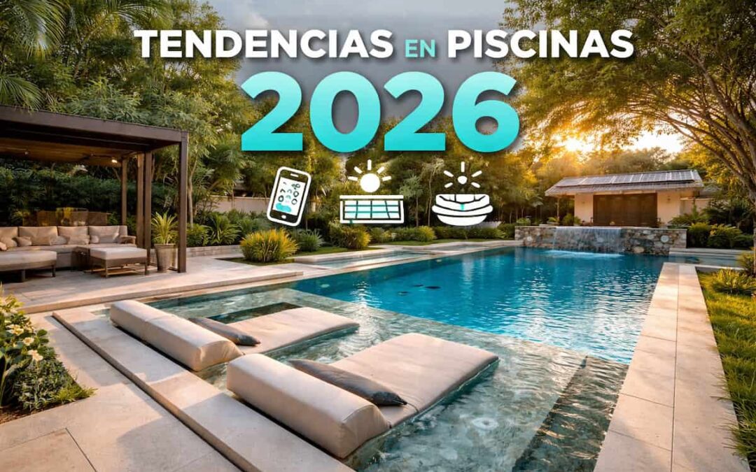 Tendencias en piscinas para 2026